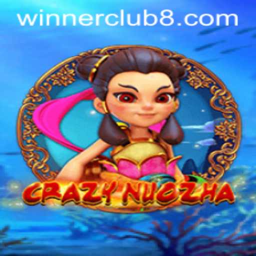 CrazyNuoZha: Enter the Winner Club