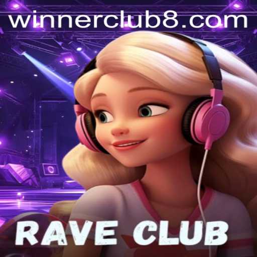 Discover the Exciting World of RaveClub: A Thrilling Adventure in the Winner Club