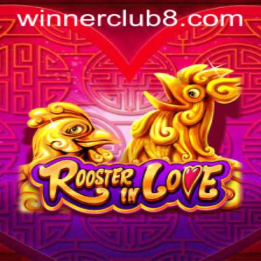 RoosterInLove: The Game Taking the Winner Club by Storm